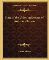 State of the Union Addresses of Andrew Johnson