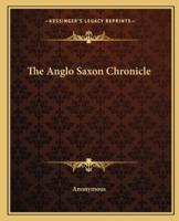 The Anglo Saxon Chronicle