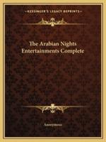 The Arabian Nights Entertainments Complete