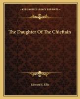 The Daughter Of The Chieftain