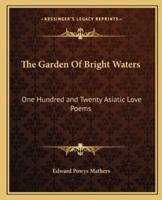 The Garden of Bright Waters