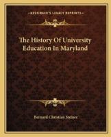 The History Of University Education In Maryland