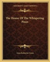 The House Of The Whispering Pines