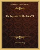 The Legends Of The Jews V1