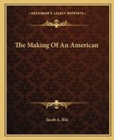 The Making Of An American