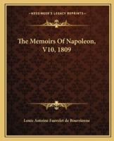 The Memoirs Of Napoleon, V10, 1809