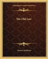 The Old Law