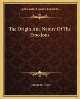 The Origin And Nature Of The Emotions