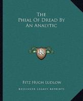 The Phial Of Dread By An Analytic