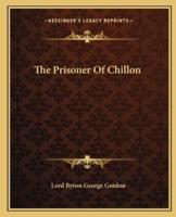 The Prisoner Of Chillon