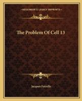 The Problem Of Cell 13