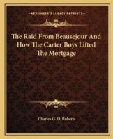 The Raid From Beausejour And How The Carter Boys Lifted The Mortgage