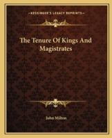 The Tenure Of Kings And Magistrates