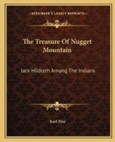 The Treasure Of Nugget Mountain
