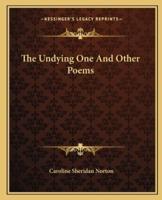The Undying One and Other Poems