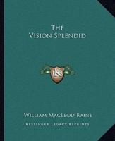 The Vision Splendid