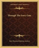Through The Ivory Gate