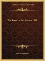The Rosicrucian Forum 1930
