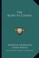 The Road to Cathay