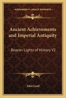 Ancient Achievements and Imperial Antiquity