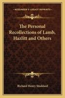 The Personal Recollections of Lamb, Hazlitt and Others