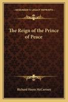 The Reign of the Prince of Peace