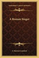 A Roman Singer
