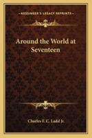 Around the World at Seventeen