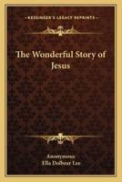 The Wonderful Story of Jesus