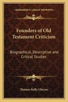 Founders of Old Testament Criticism