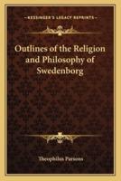 Outlines of the Religion and Philosophy of Swedenborg