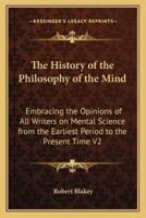 The History of the Philosophy of the Mind