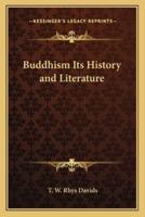 Buddhism Its History and Literature