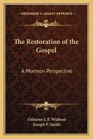 The Restoration of the Gospel