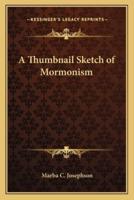 A Thumbnail Sketch of Mormonism