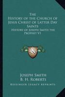 The History of the Church of Jesus Christ of Latter Day Saints