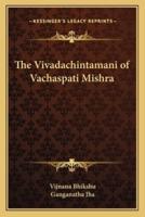 The Vivadachintamani of Vachaspati Mishra
