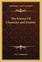The Science Of Character and Destiny