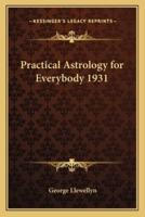 Practical Astrology for Everybody 1931