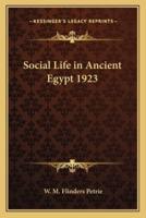Social Life in Ancient Egypt 1923