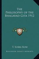 The Philosophy of the Bhagavad Gita 1912