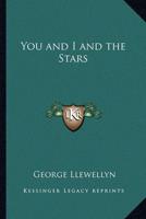 You and I and the Stars