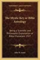 The Mystic Key or Bible Astrology