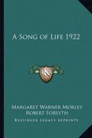 A Song of Life 1922