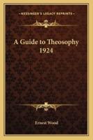 A Guide to Theosophy 1924