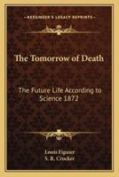 The Tomorrow of Death