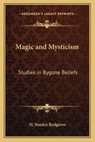 Magic and Mysticism