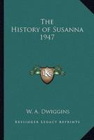 The History of Susanna 1947