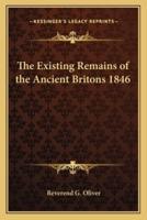 The Existing Remains of the Ancient Britons 1846