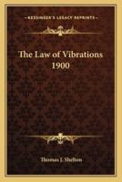 The Law of Vibrations 1900